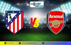 Tỷ Lệ Kèo Atlético de Madrid vs Arsena