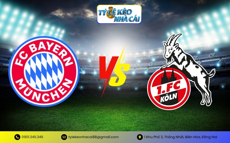 Soi Kèo Bayern Munich vs Köln