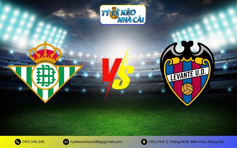 Tỷ Lệ Kèo Real Betis vs Levante